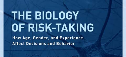 The Biology of Risk-Taking