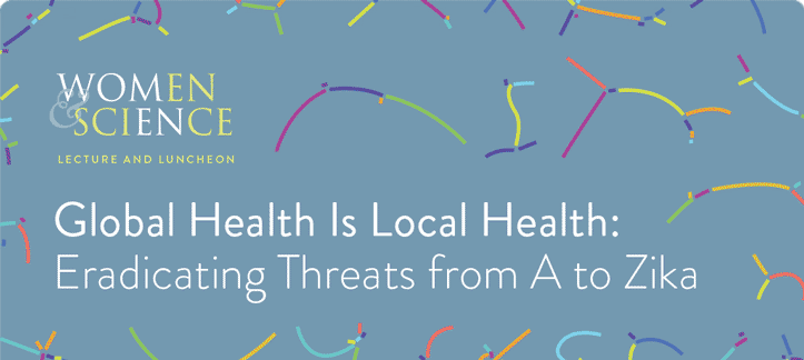 Global Health Is Local Health: Eradicating Threats from A to Zika